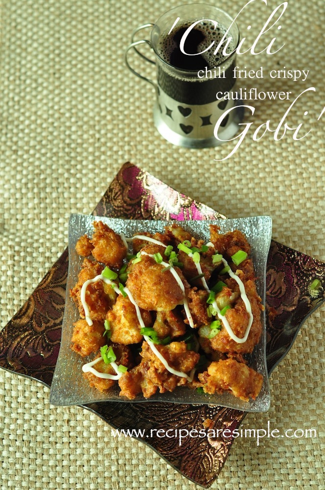 Chili Gobi Recipe Crispy Fried Cauliflower Snack