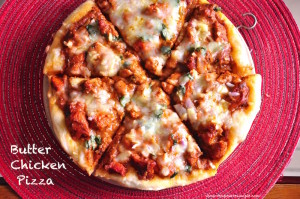 Butter Chicken Pizza - Fusion Recipe