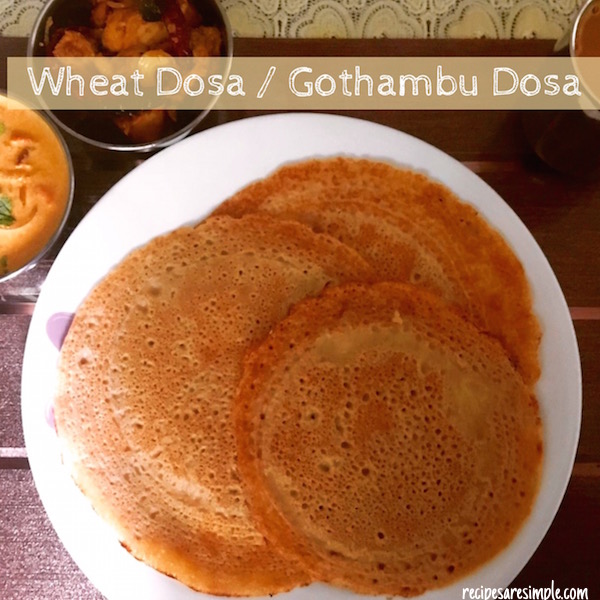 Instant Wheat Dosa | Gothambu Dosa