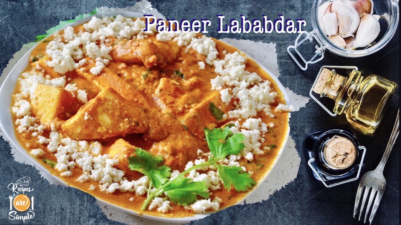 Paneer Lababdar video and recipe